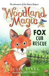 Cover image for Woodland Magic 1: Fox Cub Rescue