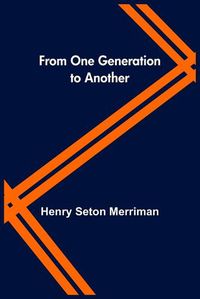 Cover image for From One Generation to Another