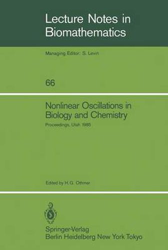 Cover image for Nonlinear Oscillations in Biology and Chemistry: Proceedings of a meeting held at the University of Utah, May 9-11, 1985