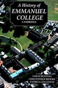 Cover image for A History of Emmanuel College, Cambridge