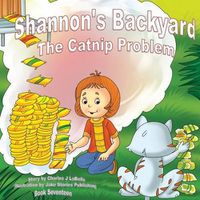 Cover image for Shannon's Backyard, The Catnip Problem, Book Seventeen: The Catnip Problem