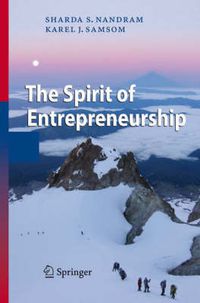 Cover image for The Spirit of Entrepreneurship: Exploring the Essence of Entrepreneurship Through Personal Stories