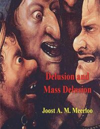 Cover image for Delusion and Mass Delusion