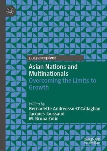 Cover image for Asian Nations and Multinationals: Overcoming the Limits to Growth