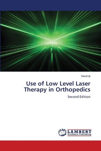 Cover image for Use of Low Level Laser Therapy in Orthopedics