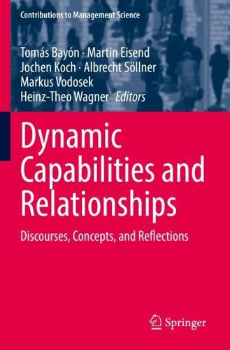 Cover image for Dynamic Capabilities and Relationships