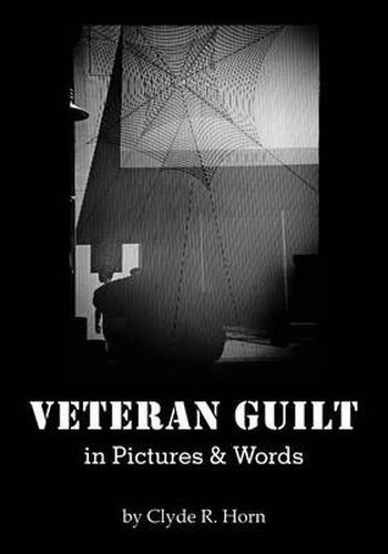 Cover image for Veteran Guilt in Pictures & Words