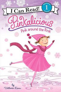 Cover image for Pinkalicious: Pink Around the Rink