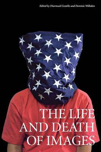 Cover image for The Life and Death of Images