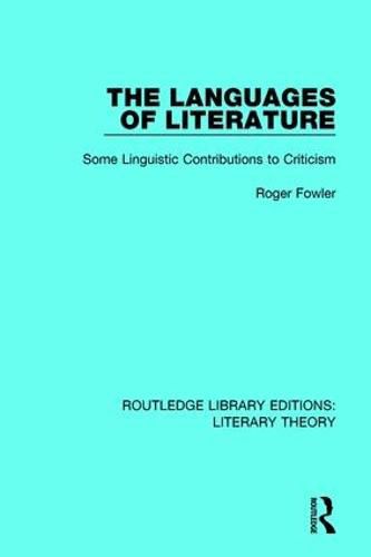 Cover image for The Languages of Literature: Some Linguistic Contributions to Criticism