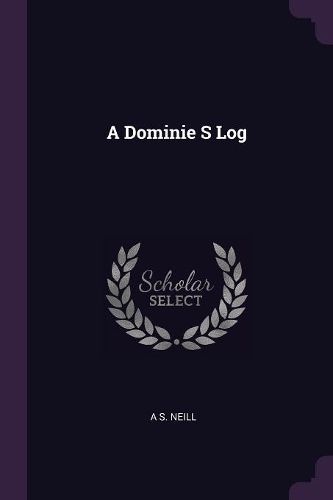 Cover image for A Dominie S Log