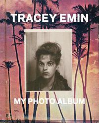 Cover image for Tracey Emin: My Photo Album