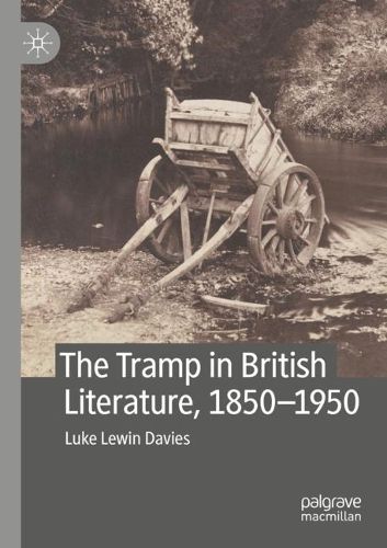 Cover image for The Tramp in British Literature, 1850-1950