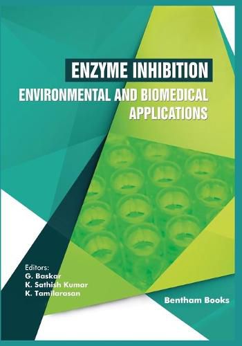 Cover image for Enzyme Inhibition - Environmental and Biomedical Applications