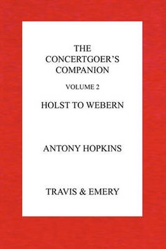 Cover image for The Concertgoer's Companion - Holst to Webern