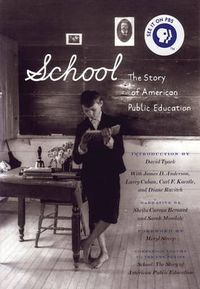 Cover image for School: The Story of American Public Education