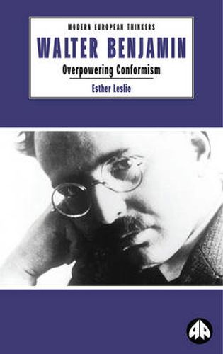 Walter Benjamin: Overpowering Conformism