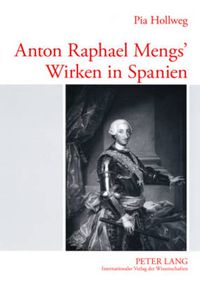 Cover image for Anton Raphael Mengs' Wirken in Spanien