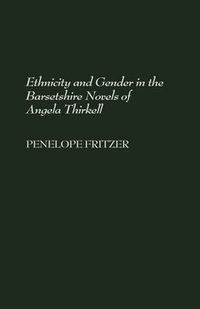 Cover image for Ethnicity and Gender in the Barsetshire Novels of Angela Thirkell