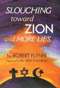 Cover image for Slouching Toward Zion and More Lies