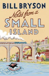 Cover image for Notes From A Small Island: Journey Through Britain