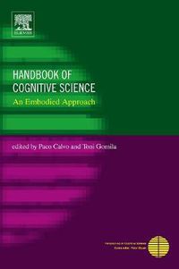 Cover image for Handbook of Cognitive Science: An Embodied Approach