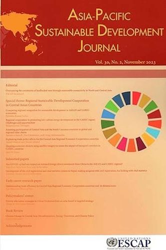 Asia-Pacific Development Journal 2023 Issue No.2 The Asia-Pacific Sustainable Development Journal (APSDJ) is published twice a year.