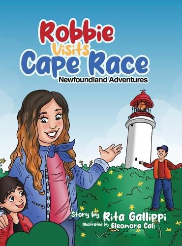 Cover image for Robbie Visits Cape Race: Newfoundland Adventures