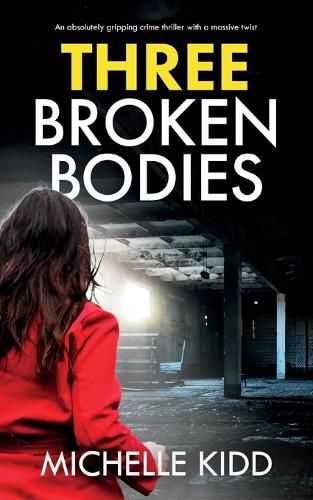 Three Broken Bodies