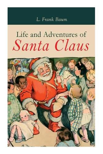 Cover image for Life and Adventures of Santa Claus: Christmas Classic