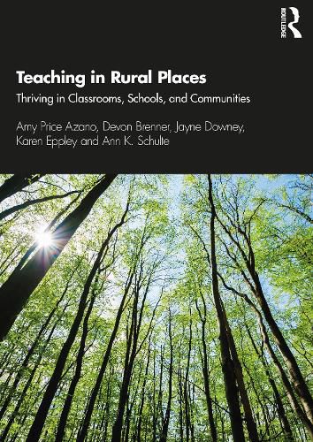 Cover image for Teaching in Rural Places: Thriving in Classrooms, Schools, and Communities