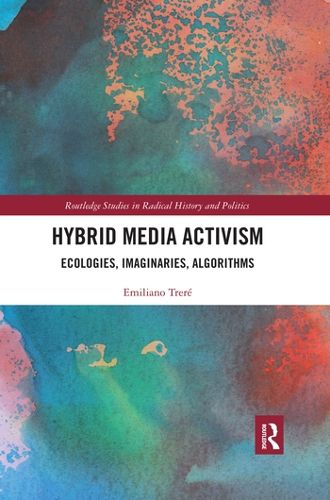 Cover image for Hybrid Media Activism: Ecologies, Imaginaries, Algorithms
