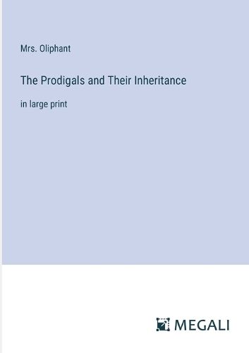 Cover image for The Prodigals and Their Inheritance