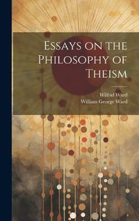 Cover image for Essays on the Philosophy of Theism