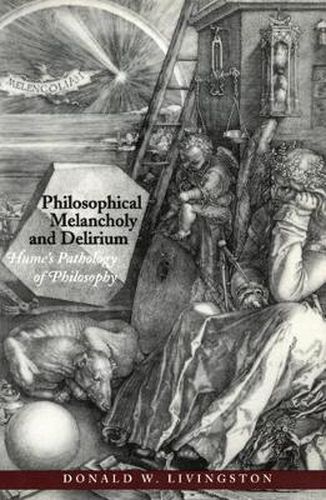 Cover image for Philosophical Melancholy and Delirium: Hume's Pathology of Philosophy