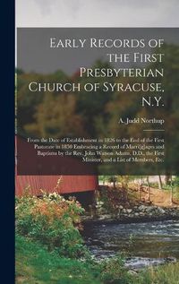 Cover image for Early Records of the First Presbyterian Church of Syracuse, N.Y.