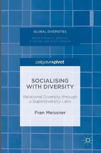 Cover image for Socialising with Diversity: Relational Diversity through a Superdiversity Lens