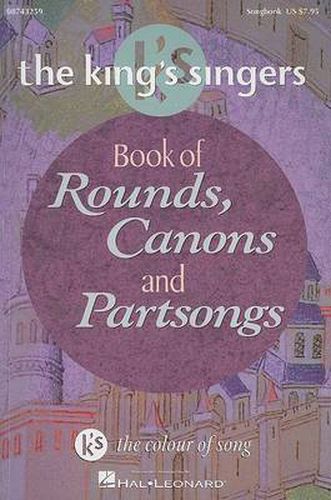 Cover image for Book of Rounds, Canons & Partsongs: The King's Singers