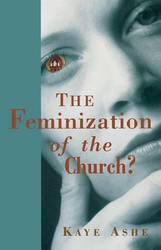 Cover image for The Feminization of the Church?