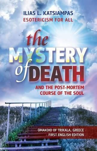 Cover image for The Mystery of Death: and the Post-Mortem Course of the Soul