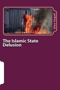 Cover image for The Islamic State Delusion