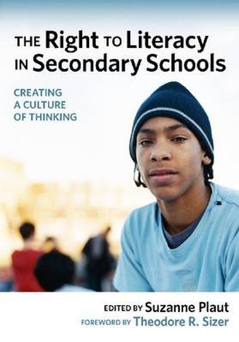 Cover image for The Right to Literacy in Secondary Schools: Creating a Culture of Thinking