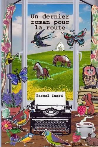 Cover image for Un dernier roman pour la route