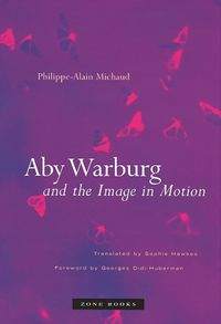 Cover image for Aby Warburg and the Image in Motion