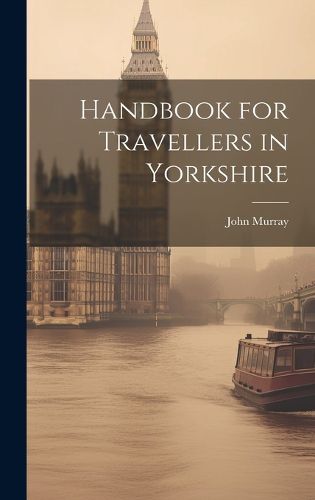 Cover image for Handbook for Travellers in Yorkshire