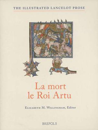 Cover image for La Mort Le Roi Artu: From the Old French 'Lancelot' of Yale 229 with Essays, Glossaries and Notes to the Text