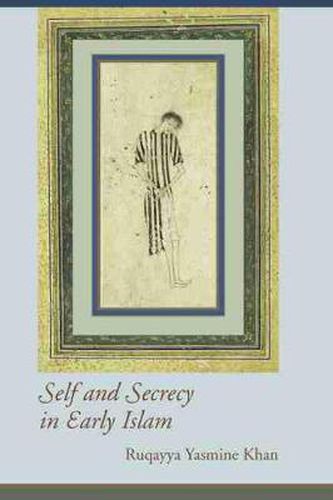 Self and Secrecy in Early Islam