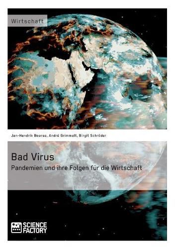 Cover image for Bad Virus. Pandemien und ihre Auswirkungen auf die Wirtschaft