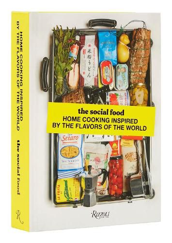 Cover image for The Social Food: Home Cooking Inspired by the Flavors of the World