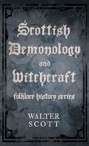 Cover image for Scottish Demonology and Witchcraft (Folklore History Series)